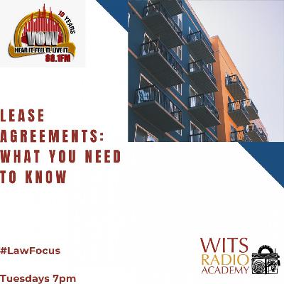 Law Focus - Lease Agreements: What You Need To Know