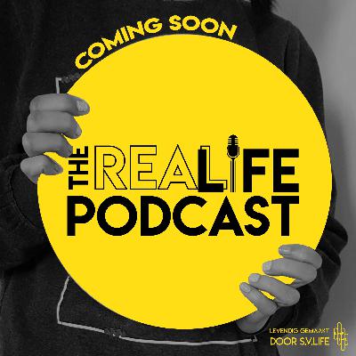 Coming Soon: The RealLIFE Podcast!