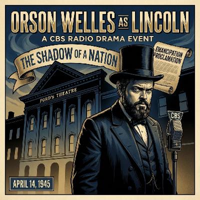 Mercury Theater On The Air -- Abraham Lincoln Mercury Theater On The Air -- Abraham Lincoln