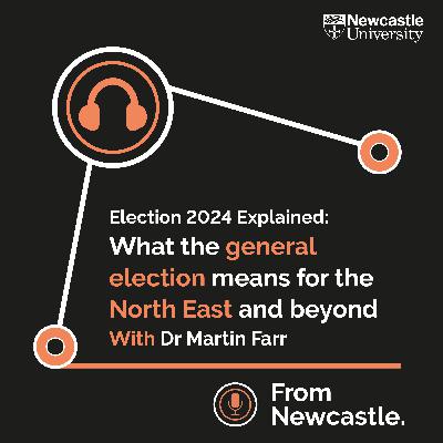 Election 2024 Explained: What the general election means for the North East and beyond