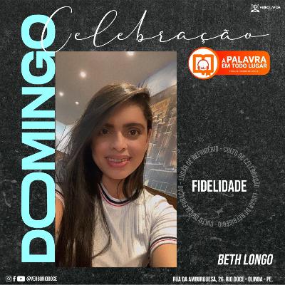 Fidelidade - Beth Longo Fidelidade - Beth Longo