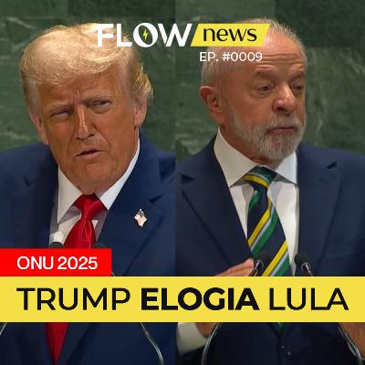 FLERTE ENTRE TRUMP E LULA NA ONU - FLÁVIO BOLSONARO - MANIFESTAÇÕES - Flow News #009