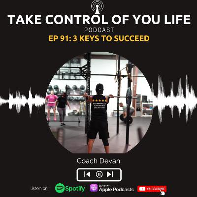 Episode 91: 3 Keys to succeed on your weight loss journey