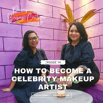 How To Become A Celebrity Makeup Artist