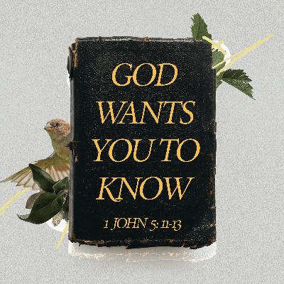 God Wants You To Know | Pastor Bruce Burkett God Wants You To Know | Pastor Bruce Burkett