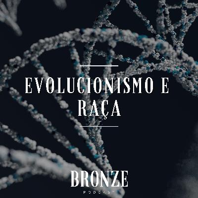 #65 - Evolucionismo e Raça | Prof. Carlos Bezerra