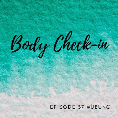 Episode 37 – Body Check-in Episode 37 – Body Check-in