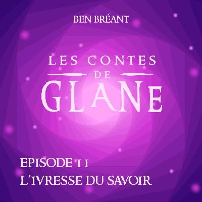 11 - L'Ivresse du Savoir