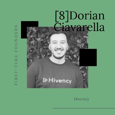 #8 - Dorian Ciavarella - Hivency - "Mon premier CTO ne m'a plus donné de nouvelles du jour au lendemain" #8 - Dorian Ciavarella - Hivency - "Mon premier CTO ne m'a plus donné de nouvelles du jour au lendemain"