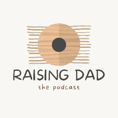 Raising Dad: Episode Five Raising Dad: Episode Five