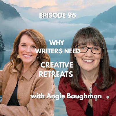 Ep 96: Why Ministry Creatives Need Retreats with Angie Baughman