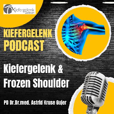 Frozen Shoulder & Kiefergelenk