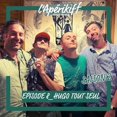 HUGO TOUT SEUL " JE SUIS DEJA MORT UNE FOIS "