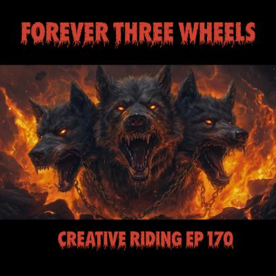 Episode 370- FTW_ Forever Three Wheels Episode 370- FTW_ Forever Three Wheels