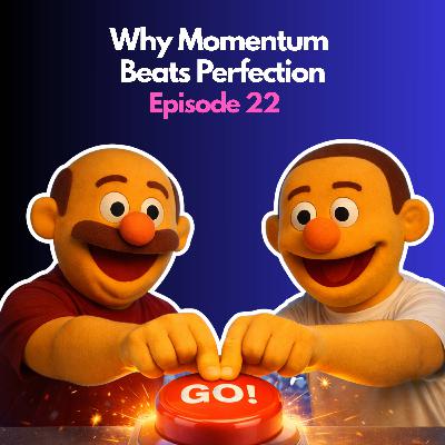 Press Go - Why Momentum Beats Perfection