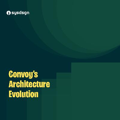 Convoy's Architecture Evolution