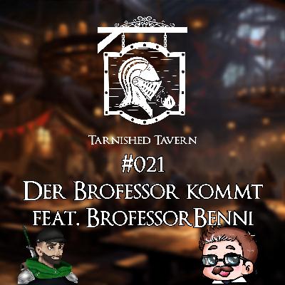 #021 - Der Brofessor kommt (feat. BrofessorBenni)