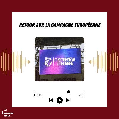 Retour sur la campagne européenne Retour sur la campagne européenne