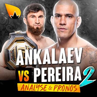 Alex Pereira vs Magomed Ankalaev 2 : ANALYSE & PRONOSTICS