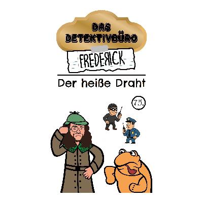 #75 - Der heiße Draht