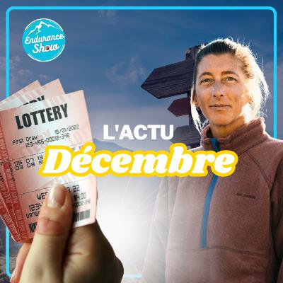Trail Actu - Décembre : Loterie, Courtney et Golden