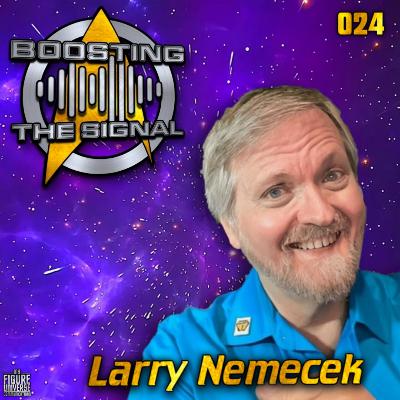 Boosting The Signal 024: Larry Nemecek Boosting The Signal 024: Larry Nemecek