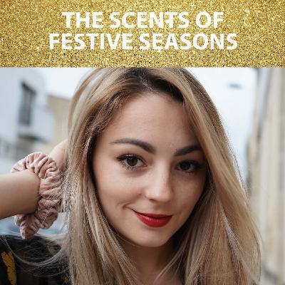 The scents of festive seasons The scents of festive seasons