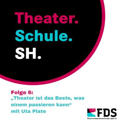 Folge 6: „Theater ist das Beste, was einem passieren kann“ mit Uta Plate
