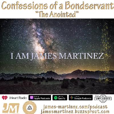 Confessions of a Bondservant (part 1) - Episode 22