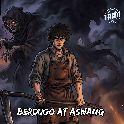 Episode 254 : Berdugo at Aswang Episode 254 : Berdugo at Aswang