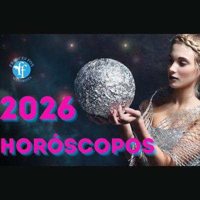 HORÓSCOPOS...TU AÑO 2026