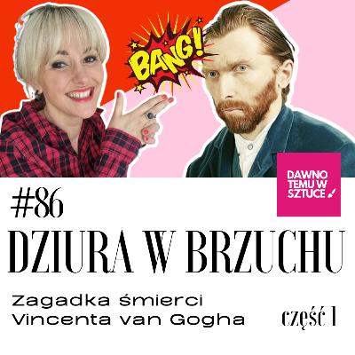 Zagadka śmierci van Gogha cz.1 Dziura w brzuchu 86