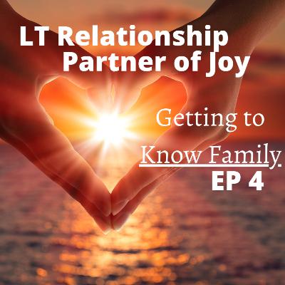 Getting to Know Family - EP 4
