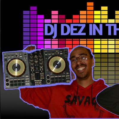 The Wholesome DJ DEZ!!!