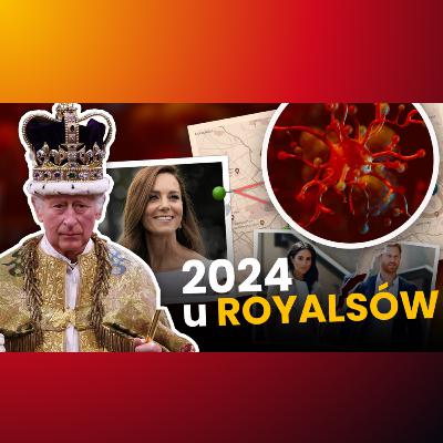 122. Jak Windsorom minął 2024?