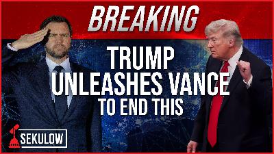 BREAKING: Trump Unleashes Vance to End This