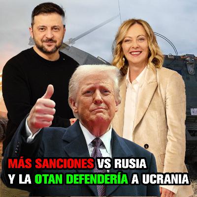 LA OTAN SÍ defendería a Ucrania, y Trump impondrá MÁS sanciones VS Rusia. LA OTAN SÍ defendería a Ucrania, y Trump impondrá MÁS sanciones VS Rusia.