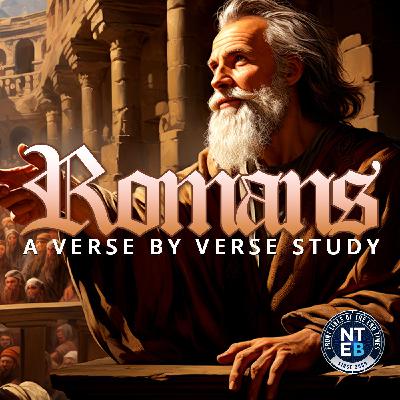 NTEB RADIO BIBLE STUDY: The Epistle Of Paul The Apostle To The Romans Part #6