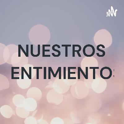 NUESTROS SENTIMIENTOS (Trailer) NUESTROS SENTIMIENTOS (Trailer)