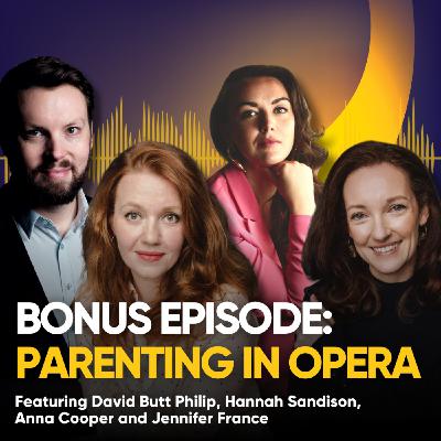 BONUS: Parenting in Opera