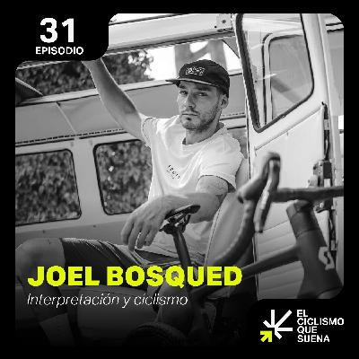 Joel Bosqued, actor y ciclista - El Ciclismo que suena #31