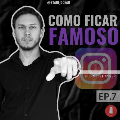 Como ficar famoso no instagram? Business Hackers Ep.7