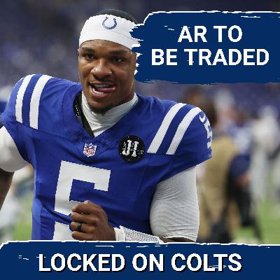 END IS NEAR: Indianapolis Colts, Anthony Richardson Sr. Agree to Seek Trade for QB END IS NEAR: Indianapolis Colts, Anthony Richardson Sr. Agree to Seek Trade for QB