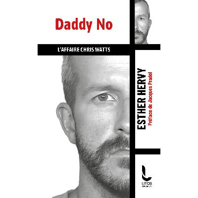 Saison 17 Episode 7 Spécial faits divers et cinéma avec Esther Hervy (Daddy No l'affaire Chris Watts, éditions Litos) Saison 17 Episode 7 Spécial faits divers et cinéma avec Esther Hervy (Daddy No l'affaire Chris Watts, éditions Litos)