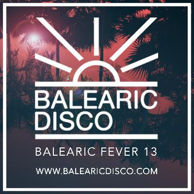 BALEARIC FEVER 13 / THE AIRPORT MIX BALEARIC FEVER 13 / THE AIRPORT MIX