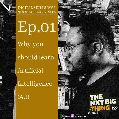 Digital Skills you should Learn NOW: Artificial Intelligence