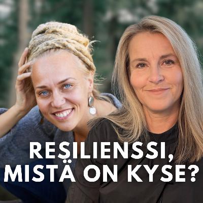 Resilienssi, mielen pelastusrengas | Terapiassa-podcast