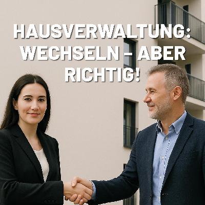 Hausverwaltung wechseln – aber richtig!