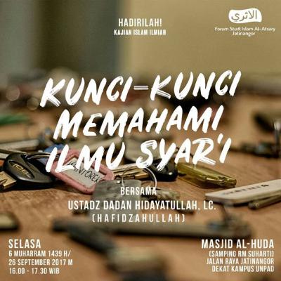 Kunci-kunci Memahami Ilmu Syar'i | Al-Ustadz Dadan Hidayatullah, Lc
