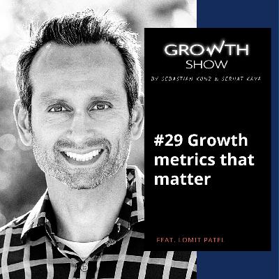 #29 Growth metrics that matter